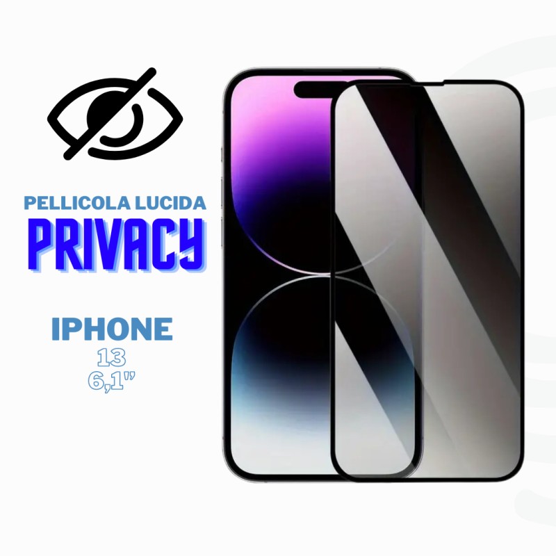 Pellicola lucida privacy Iphone 13 6.1 pollici protettiva in vetro temperato 3D per display curvo - Massima protezione e brillan