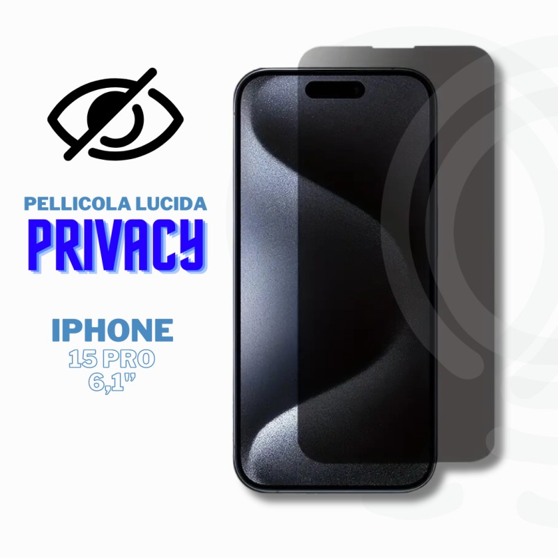 Film de protection de confidentialité 3D pour iPhone 15 Pro, protection maximale, confidentialité garantie