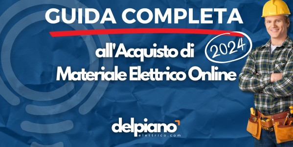 Guida Completa all'Acquisto di Materiale Elettrico Online: Cosa Sapere e Dove Comprare